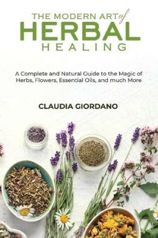 Cover of The Modern Art of Herbal Healing