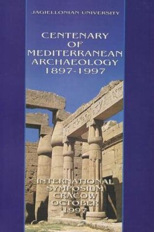 Cover of Centenary of Mediterranean Archaeology 1897-1997