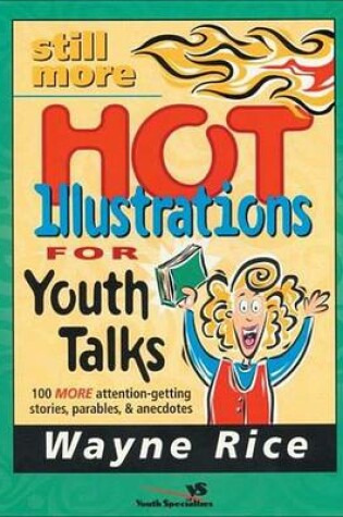 Cover of Still More Hot Illustrations for Youth Talks