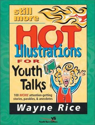 Book cover for Still More Hot Illustrations for Youth Talks