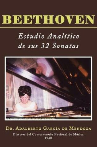 Cover of Beethoven Estudio Analitico De Sus 32 Sonatas