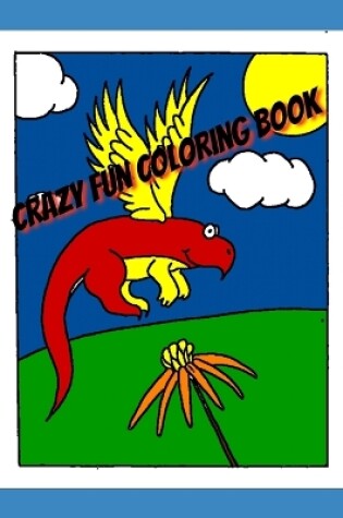 Cover of Crazy Fun Coloring Book