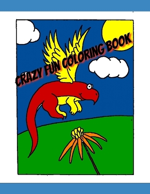 Book cover for Crazy Fun Coloring Book