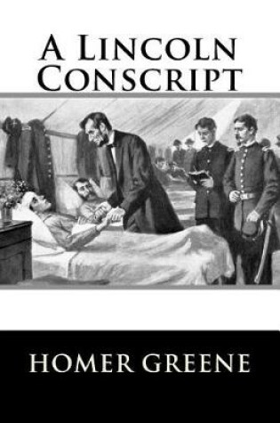 Cover of A Lincoln Conscript