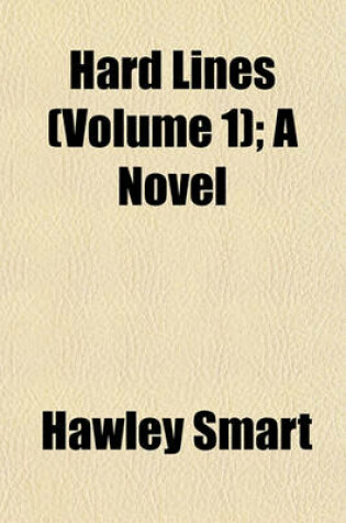 Cover of Hard Lines (Volume 1); A Novel