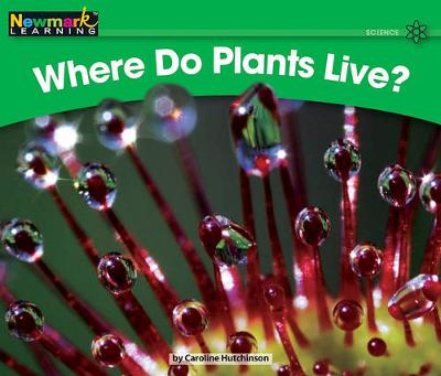 Cover of Where Do Plants Live? Leveled Text