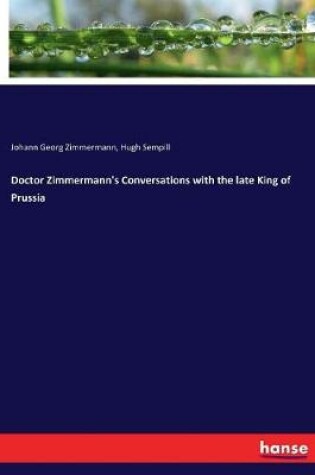 Cover of Doctor Zimmermann's Conversations with the late King of Prussia