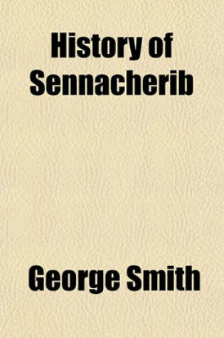 Cover of History of Sennacherib