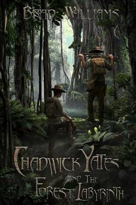 Book cover for Chadwick Yates and the Forest Labyrinth