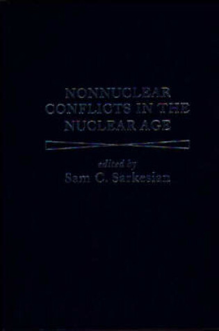 Cover of Nonnuclear Conflicts in the Nuclear Age