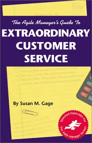 Cover of The Agile Manager's Guide to Extraordinary Customer Service