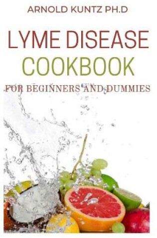 Cover of Lyme Disease Cookbook for Beginners and Dummies