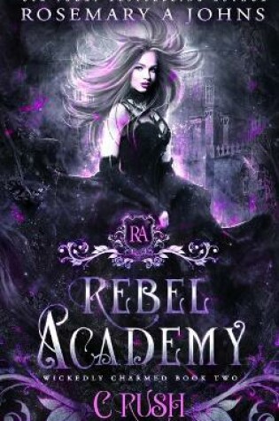 Cover of Rebel Academy Crush