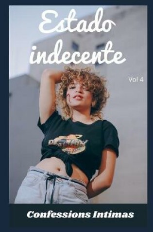 Cover of Estado indecente (vol 4)