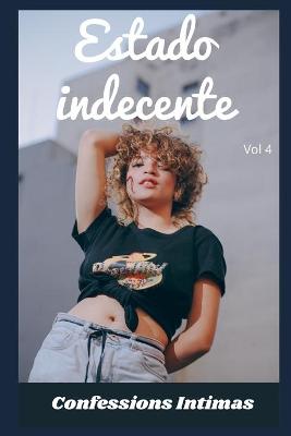 Book cover for Estado indecente (vol 4)