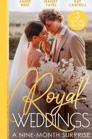 Cover of Royal Weddings: A Nine-Month Surprise