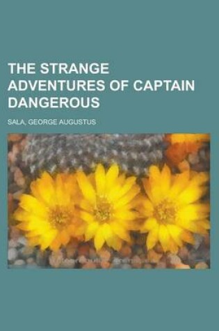 Cover of The Strange Adventures of Captain Dangerous Volume 2