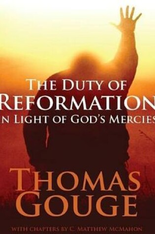 Cover of The Duty of Reformation in Light of God's Mercies