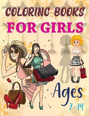 Book cover for Coloring Books For Girls Ages 7-14