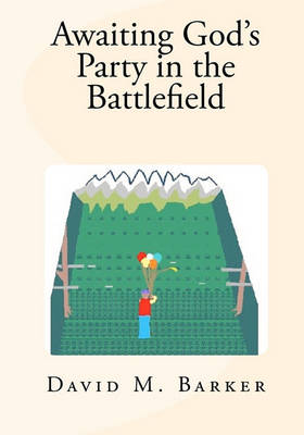 Book cover for Awaiting God's Party in the Battlefield