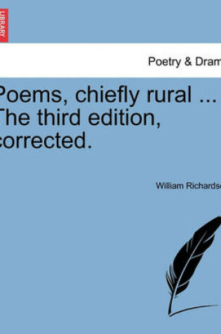 Cover of Poems, Chiefly Rural ... the Third Edition, Corrected.