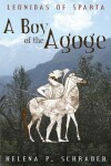 Book cover for A Boy of the Agoge