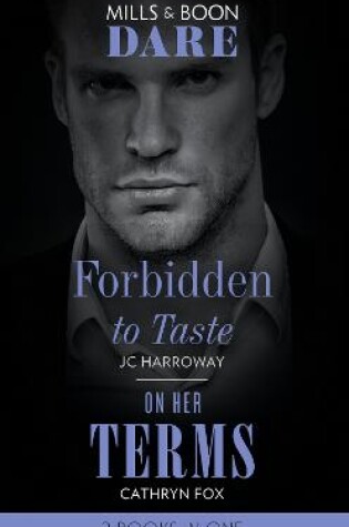 Cover of Forbidden To Taste / On Her Terms
