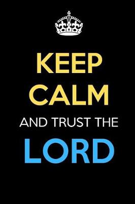 Book cover for Keep Calm And Trust The Lord