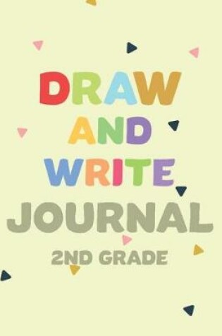 Cover of Draw and Write Journal 2nd Grade