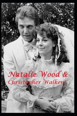 Book cover for Natalie Wood & Christopher Walken!