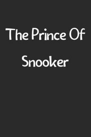 Cover of The Prince Of Snooker