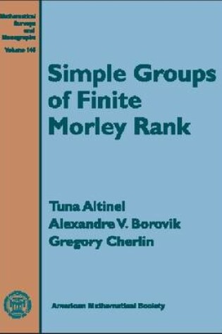 Cover of Simple Groups of Finite Morley Rank