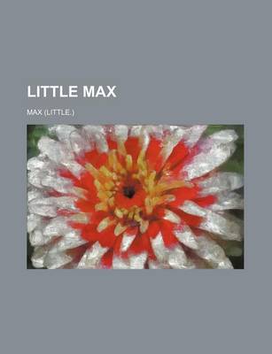 Book cover for Little Max