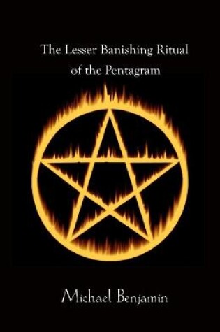 Cover of The Lesser Banishing Ritual of the Pentagram