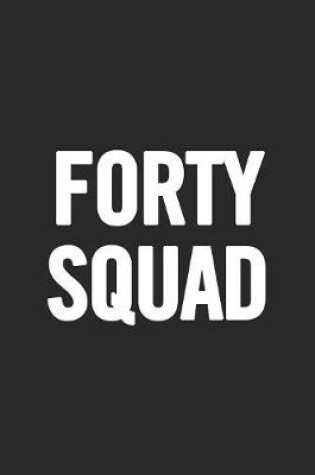 Cover of Forty Squad