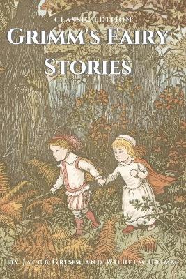 Book cover for Grimm's Fairy Stories by Jacob Grimm and Wilhelm Grimm