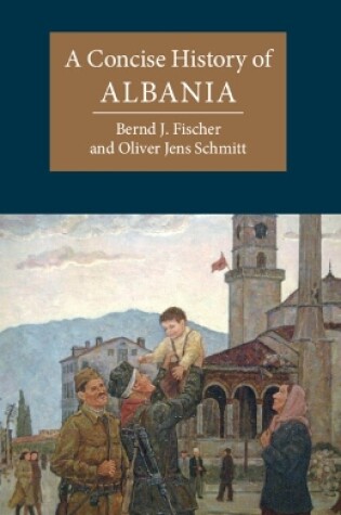 Cover of A Concise History of Albania