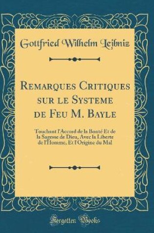 Cover of Remarques Critiques Sur Le Systeme de Feu M. Bayle