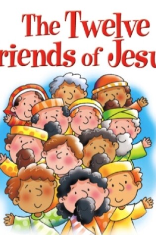 Cover of The Twelve Friends of Jesus