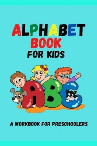 Cover of Alphabet Activity Book for Kids