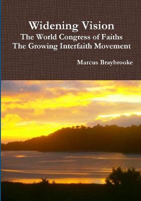 Book cover for Widening Vision The World Congress of Faiths and the Growing Interfaith Movement