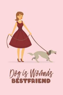 Book cover for Dog Is Woman's Best Friend