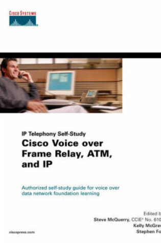 Cover of Cisco Voice over Frame Relay, ATM, and IP