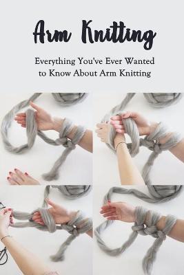 Book cover for Arm Knitting