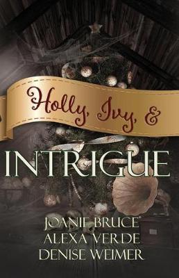 Book cover for Holly, Ivy, & Intrigue