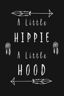 Book cover for A Little Hippie A Little Hood