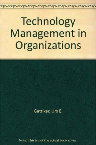 Cover of Technology Management in Organizations