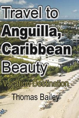 Book cover for Travel to Anguilla, Caribbean Beauty