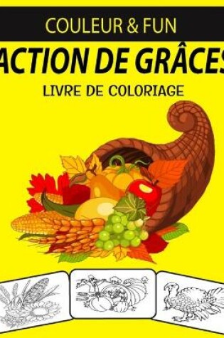 Cover of Action de Grâces Livre de Coloriage