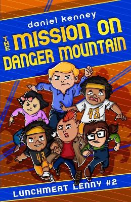 Book cover for The Mission On Danger Mountain
